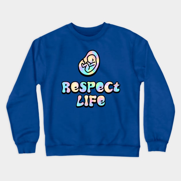 Respect Life Crewneck Sweatshirt by Jujufox